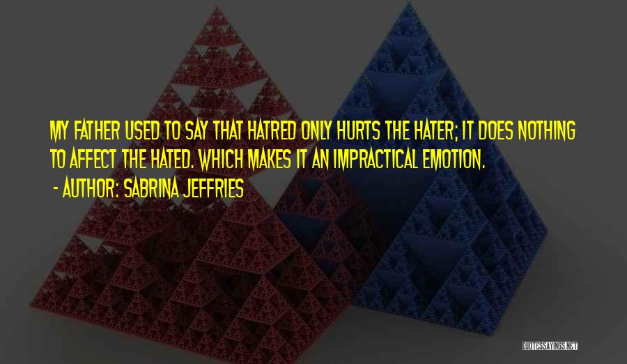 Hated Quotes By Sabrina Jeffries