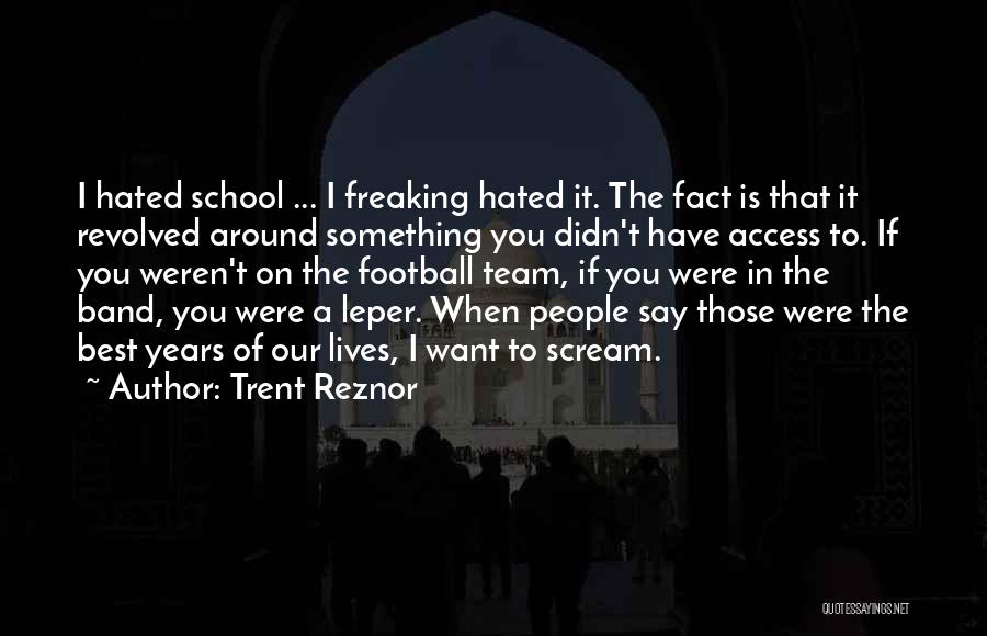 Hated Quotes By Trent Reznor