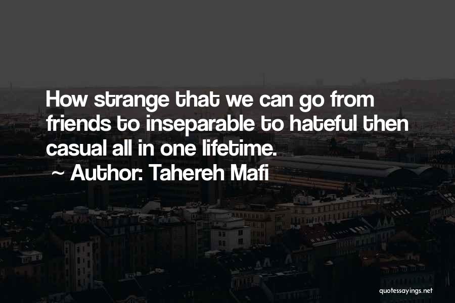 Hateful Friends Quotes By Tahereh Mafi