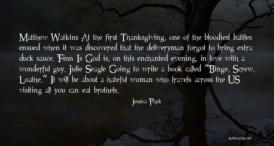 Hateful Love Quotes By Jessica Park Hateful Love Quotes By Jessica Park