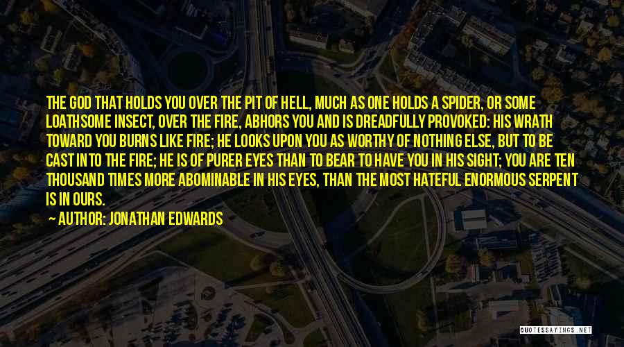 Hateful Quotes By Jonathan Edwards