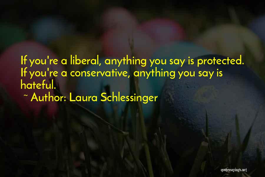 Hateful Quotes By Laura Schlessinger