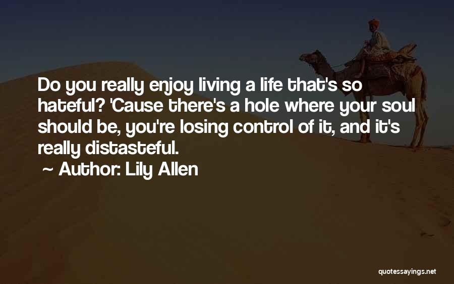 Hateful Quotes By Lily Allen