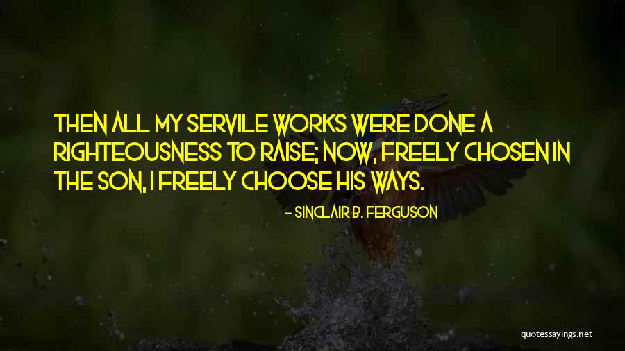 Hatepeople Quotes By Sinclair B. Ferguson Hatepeople Quotes By Sinclair B. Ferguson