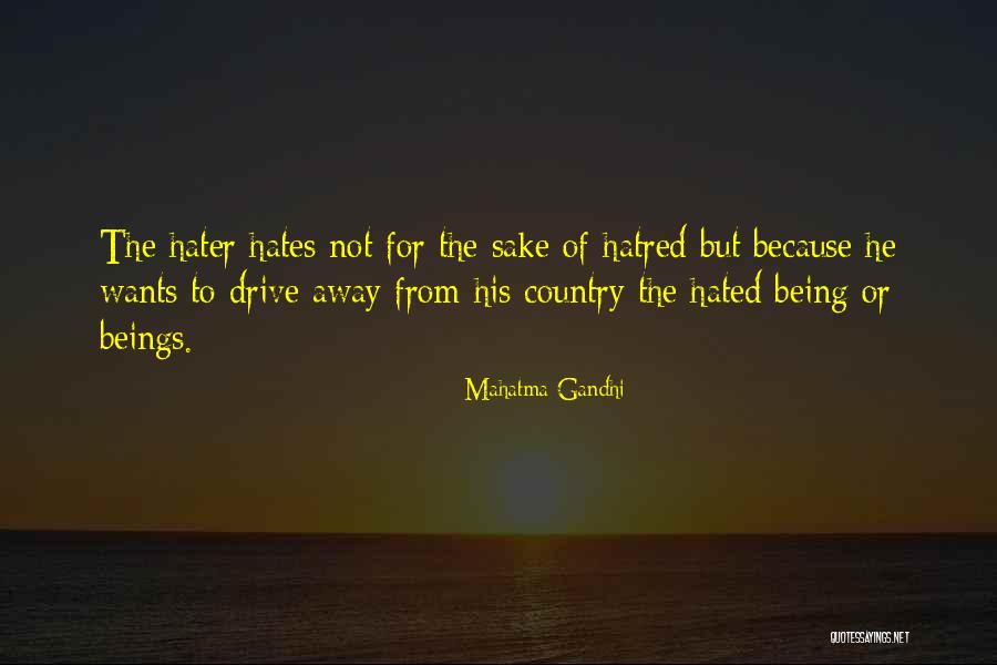 Hater Going To Hate Quotes By Mahatma Gandhi Hater Going To Hate Quotes By Mahatma Gandhi