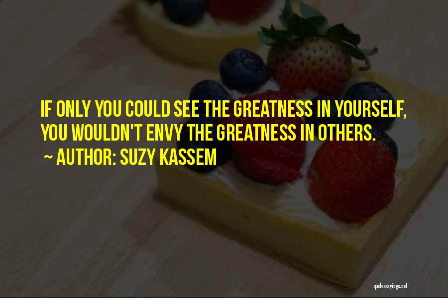 Haters And Jealousy Quotes By Suzy Kassem