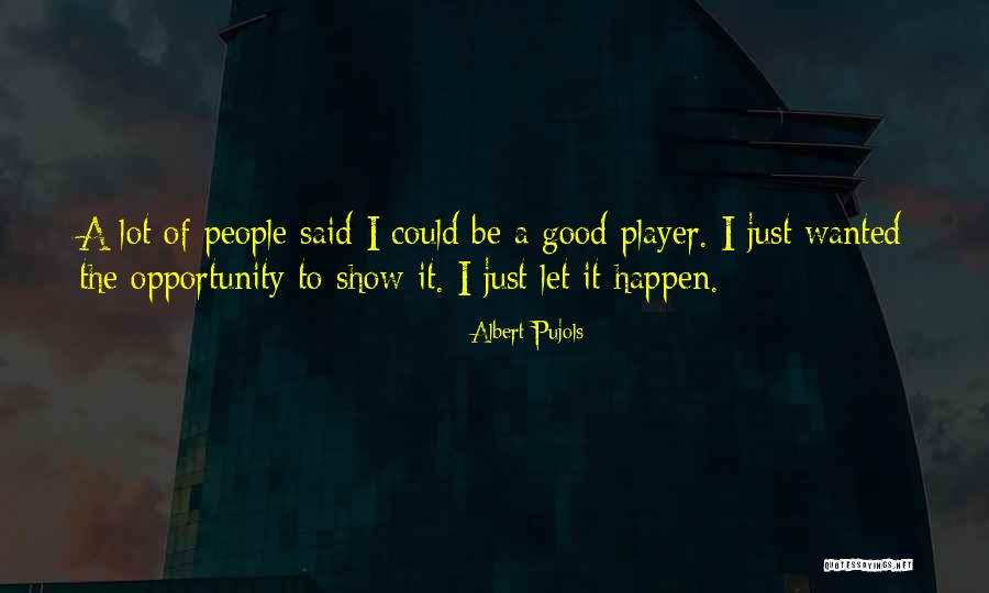 Haters And Lovers Quotes By Albert Pujols Haters And Lovers Quotes By Albert Pujols