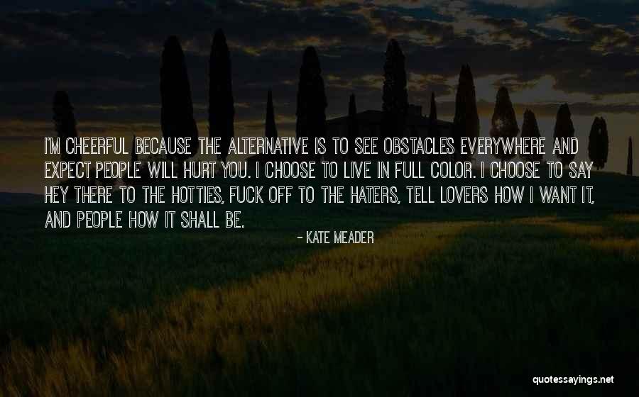Haters And Lovers Quotes By Kate Meader Haters And Lovers Quotes By Kate Meader