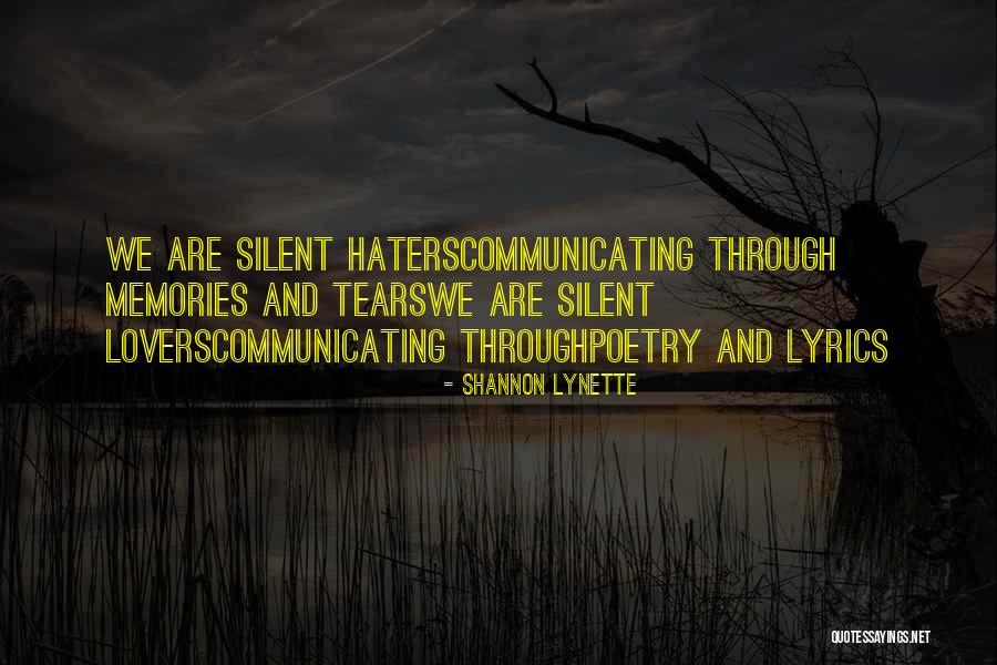Haters And Lovers Quotes By Shannon Lynette Haters And Lovers Quotes By Shannon Lynette