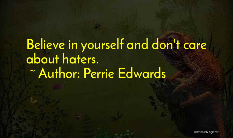 Haters Funny Quotes By Perrie Edwards