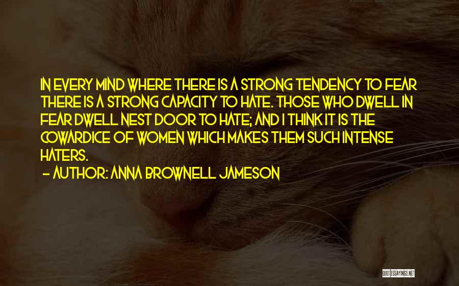 Haters Going To Hate Quotes By Anna Brownell Jameson