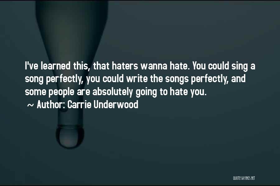 Haters Going To Hate Quotes By Carrie Underwood