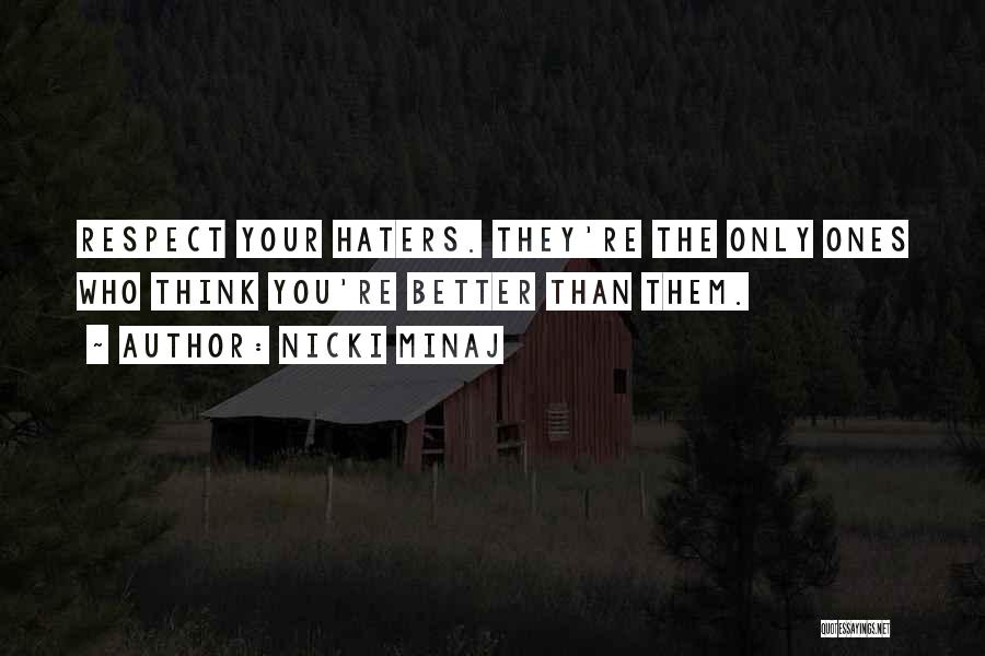 Haters Hate Me Quotes By Nicki Minaj