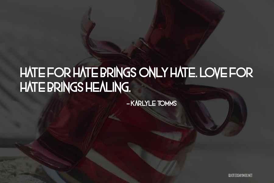 Haters Hate Quotes By Karlyle Tomms Haters Hate Quotes By Karlyle Tomms
