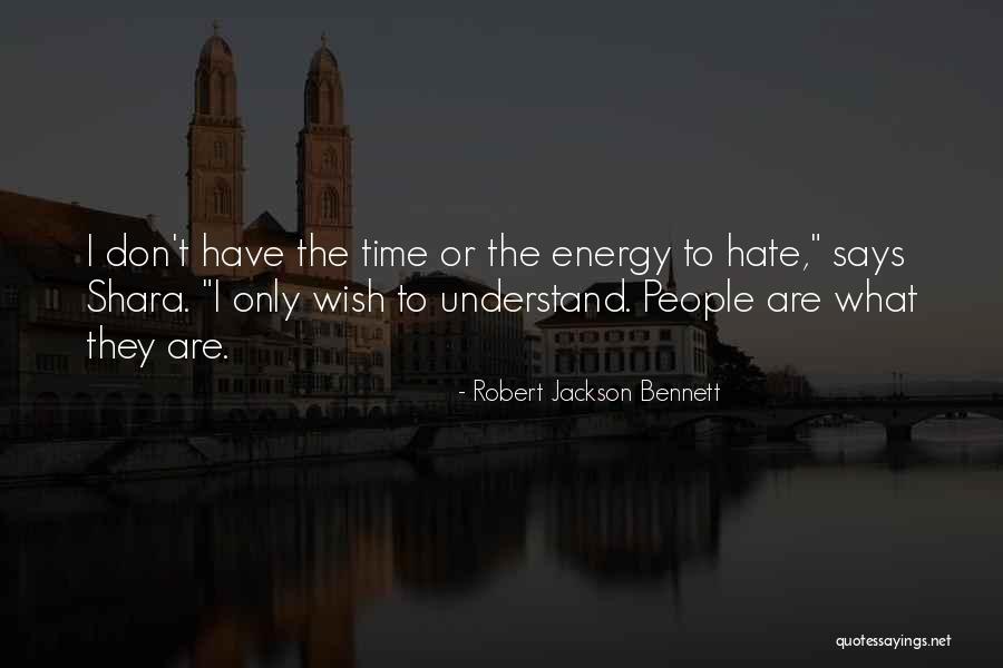 Haters Hate Quotes By Robert Jackson Bennett Haters Hate Quotes By Robert Jackson Bennett