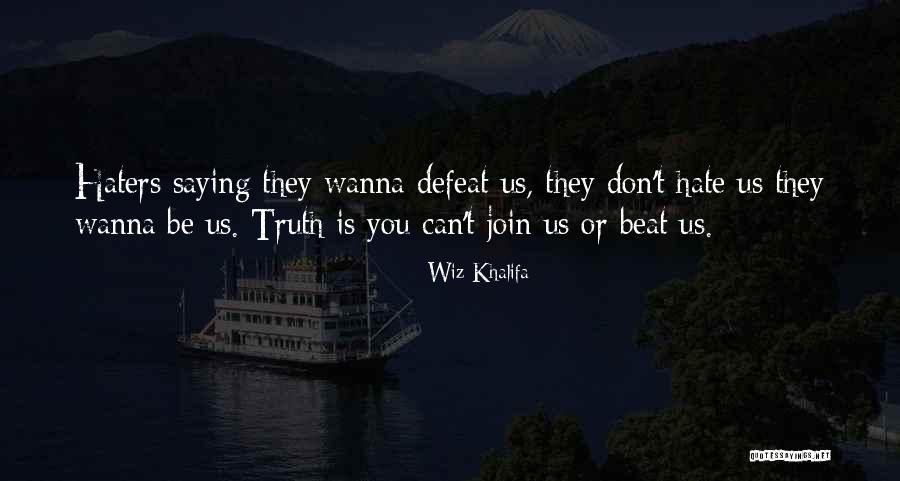 Haters Hate Quotes By Wiz Khalifa Haters Hate Quotes By Wiz Khalifa