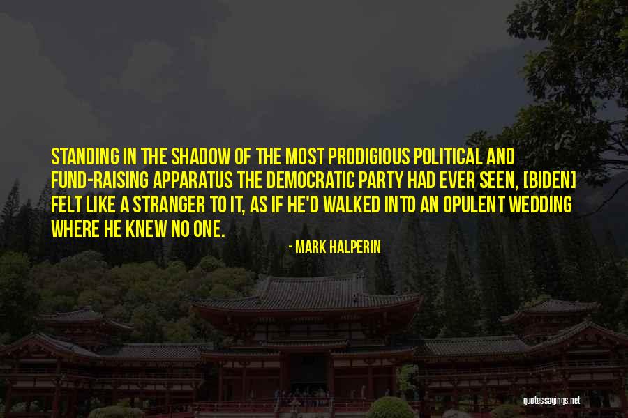 Hates You Jealous Of You Quotes By Mark Halperin Hates You Jealous Of You Quotes By Mark Halperin