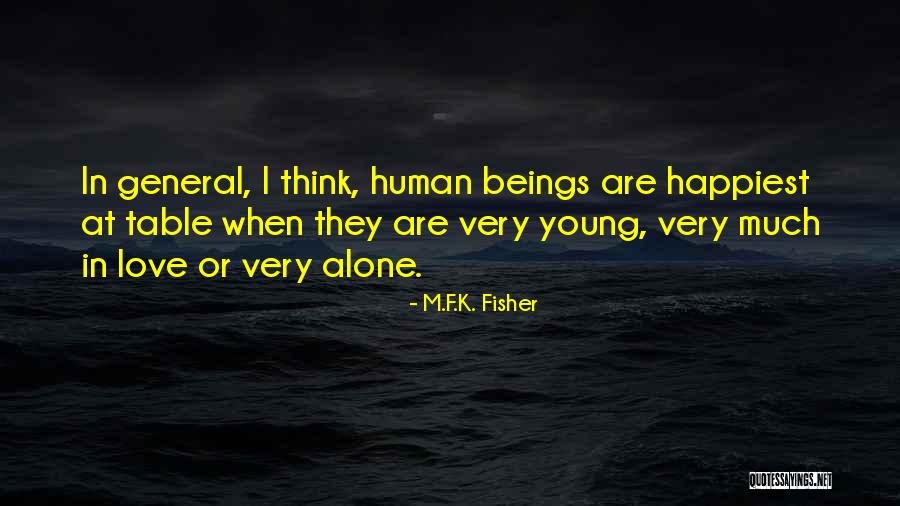Hates Yourself In Mirror Quotes By M.F.K. Fisher Hates Yourself In Mirror Quotes By M.F.K. Fisher