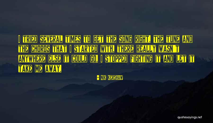 Hathazari Upazila Quotes By Nik Kershaw Hathazari Upazila Quotes By Nik Kershaw