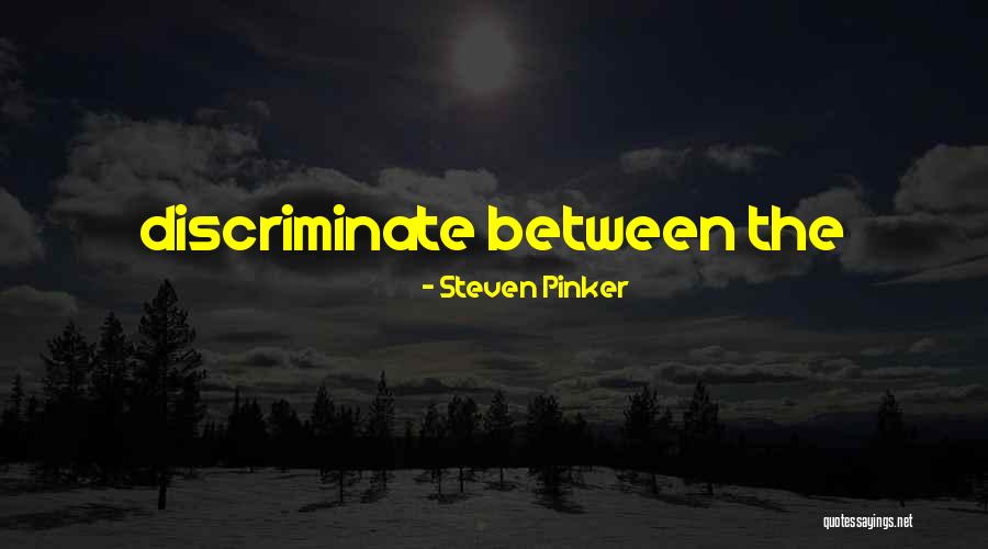 Hathcock 45 Quotes By Steven Pinker Hathcock 45 Quotes By Steven Pinker