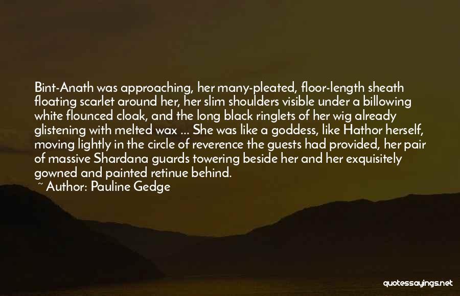 Hathor Quotes By Pauline Gedge