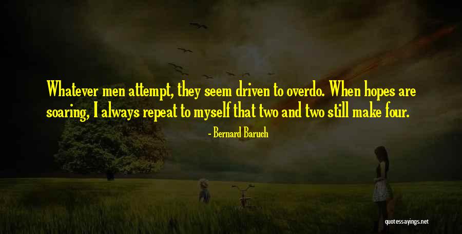 Hathorne Quotes By Bernard Baruch Hathorne Quotes By Bernard Baruch
