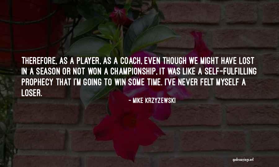 Hathorne Quotes By Mike Krzyzewski Hathorne Quotes By Mike Krzyzewski
