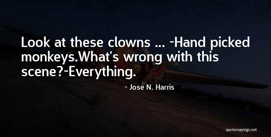 Hathors Latest Quotes By Jose N. Harris Hathors Latest Quotes By Jose N. Harris