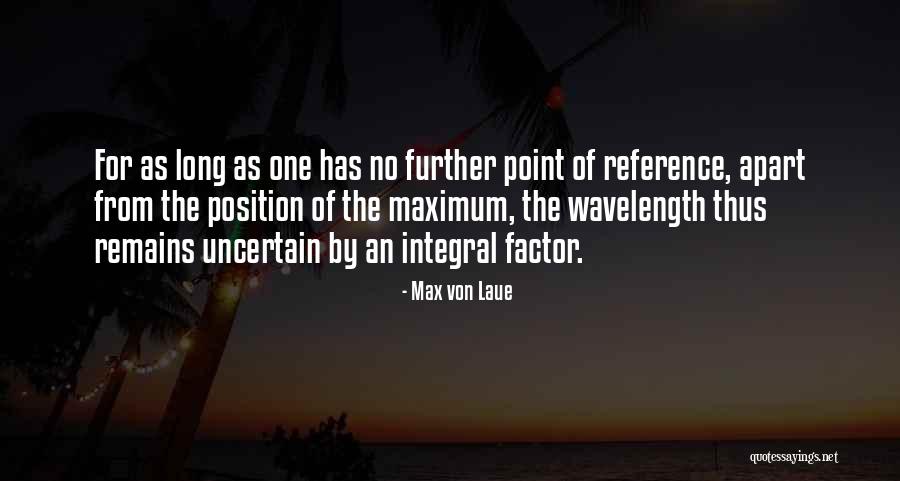 Hathras District Quotes By Max Von Laue Hathras District Quotes By Max Von Laue