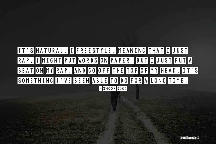 Hati Nurani Quotes By Snoop Dogg Hati Nurani Quotes By Snoop Dogg