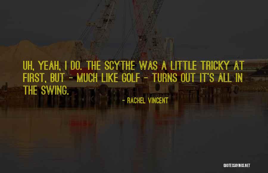 Hati Perempuan Quotes By Rachel Vincent Hati Perempuan Quotes By Rachel Vincent