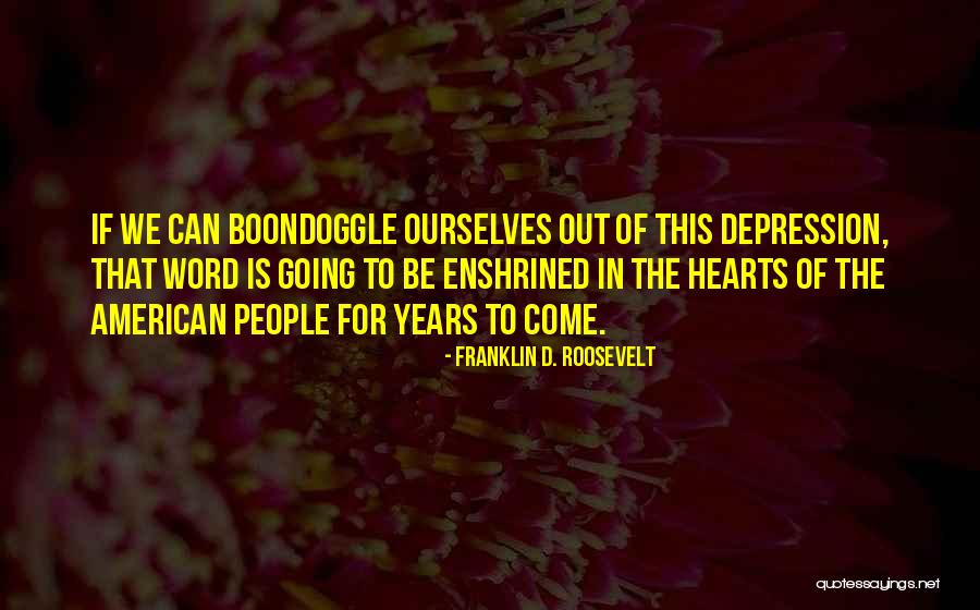 Hati Terusik Quotes By Franklin D. Roosevelt Hati Terusik Quotes By Franklin D. Roosevelt