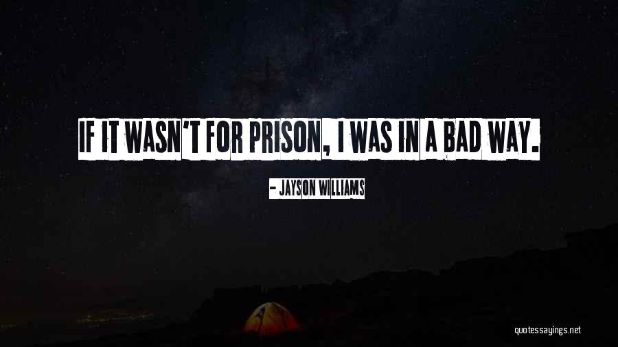 Hatimu Ada Quotes By Jayson Williams