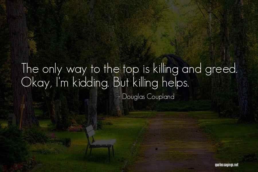 Hatin Quotes By Douglas Coupland Hatin Quotes By Douglas Coupland