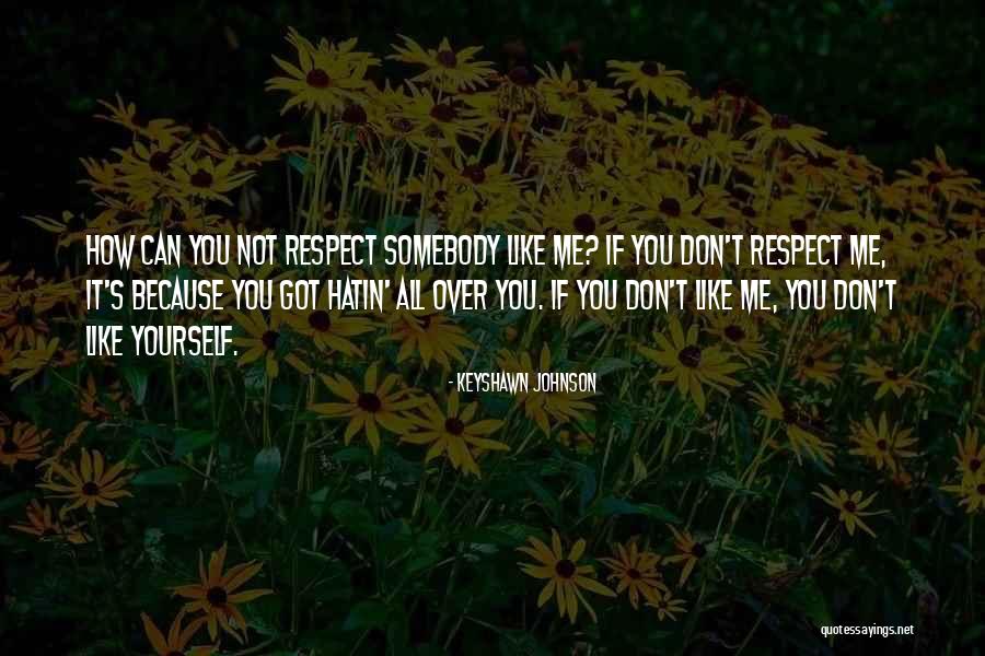 Hatin Quotes By Keyshawn Johnson Hatin Quotes By Keyshawn Johnson