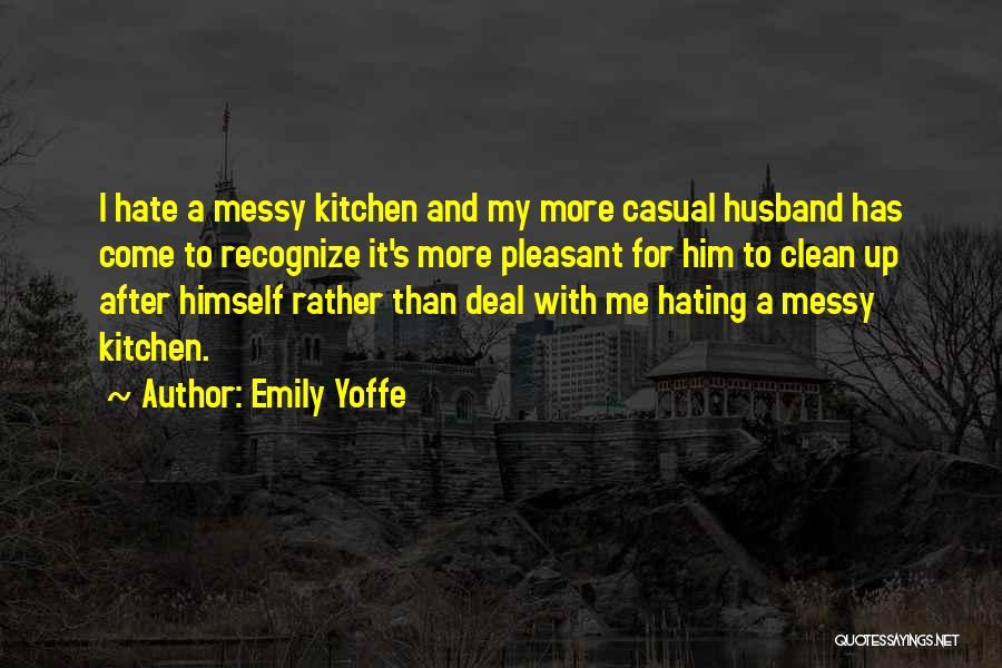 Hating Husband Quotes By Emily Yoffe