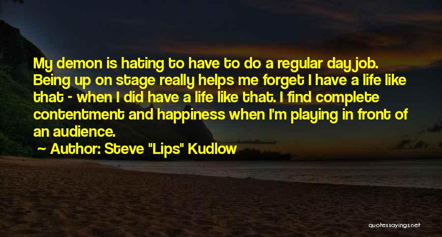 Hating Life Quotes By Steve 
