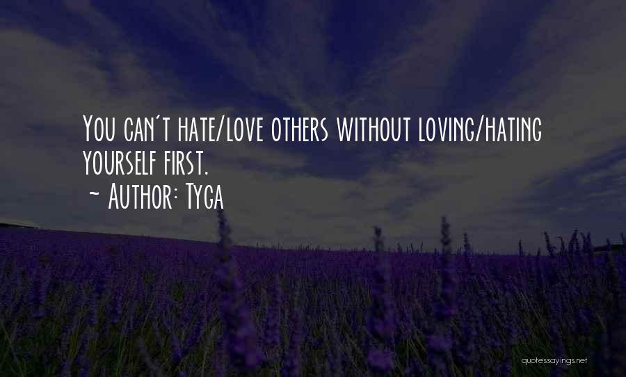 Hating Love Quotes By Tyga