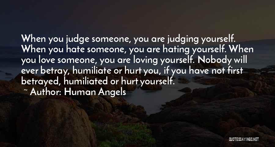 Hating Loving Someone Quotes By Human Angels