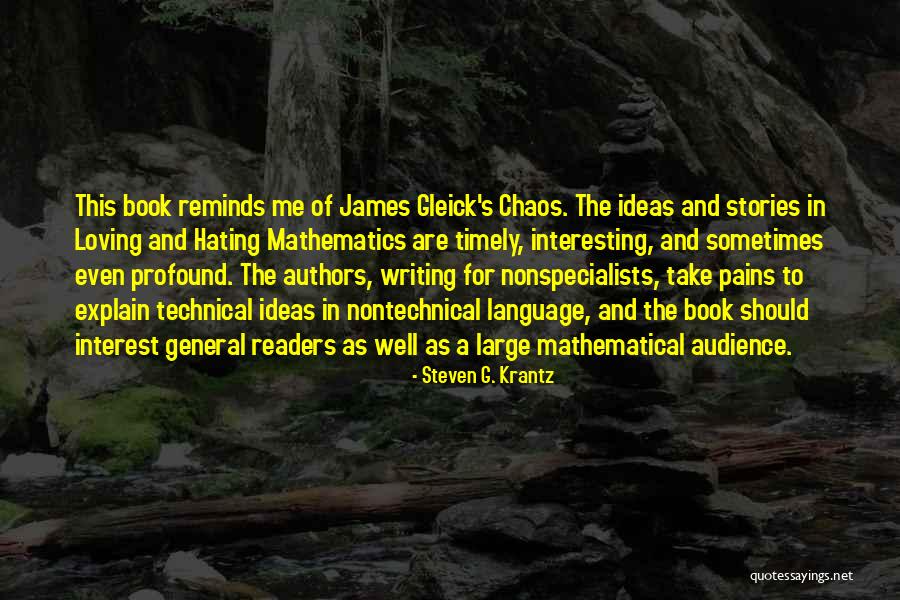 Hating Mathematics Quotes By Steven G. Krantz Hating Mathematics Quotes By Steven G. Krantz