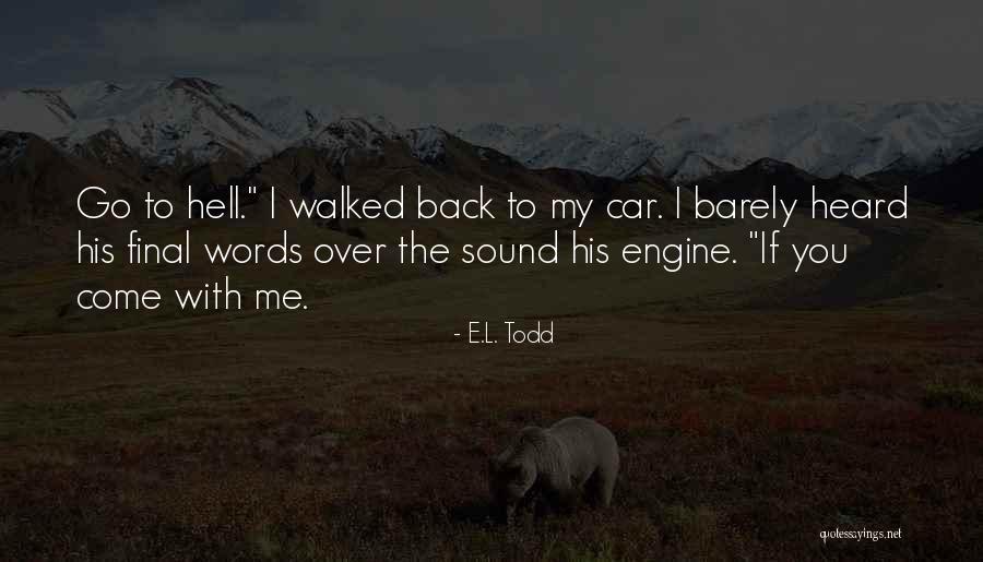 Hating Mother Nature Quotes By E.L. Todd Hating Mother Nature Quotes By E.L. Todd