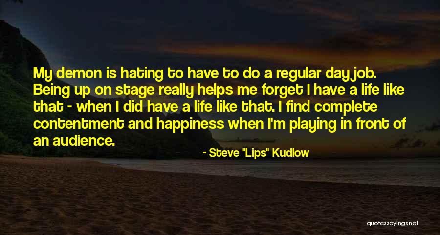 Hating My Life Quotes By Steve Hating My Life Quotes By Steve