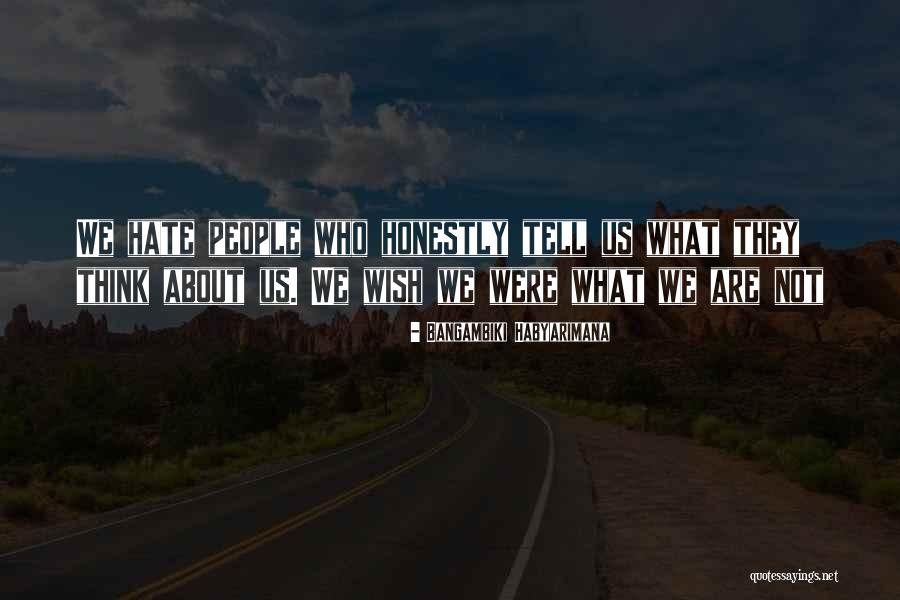 Hating Others Quotes By Bangambiki Habyarimana Hating Others Quotes By Bangambiki Habyarimana