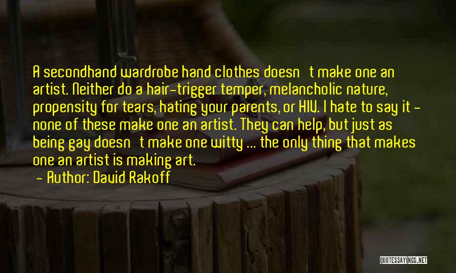 Hating Parents Quotes By David Rakoff