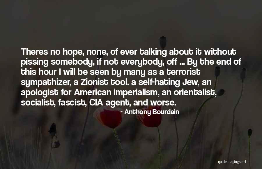 Hating Self Quotes By Anthony Bourdain Hating Self Quotes By Anthony Bourdain