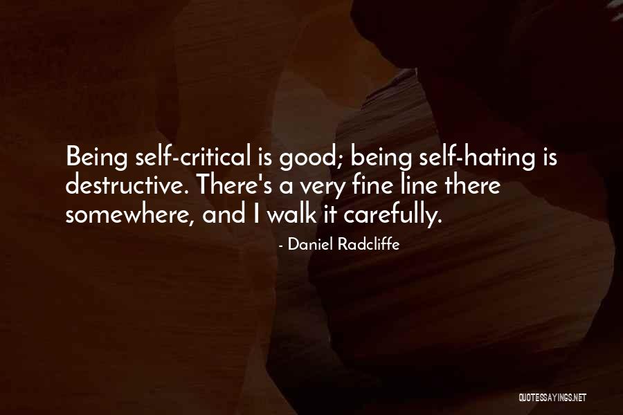 Hating Self Quotes By Daniel Radcliffe Hating Self Quotes By Daniel Radcliffe