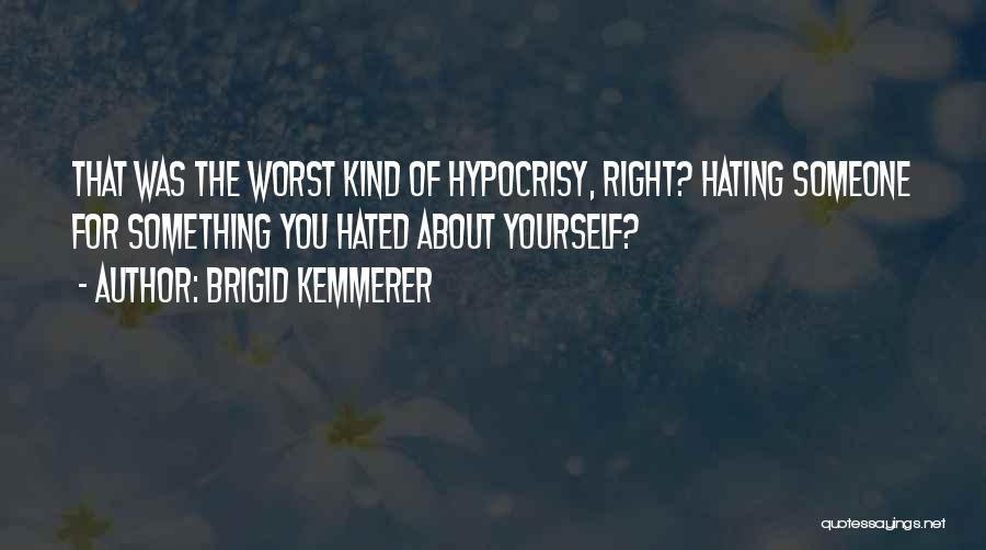 Hating Someone Quotes By Brigid Kemmerer