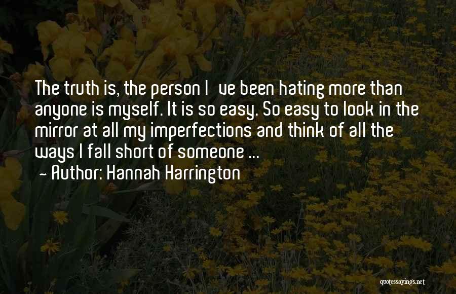 Hating Someone Quotes By Hannah Harrington