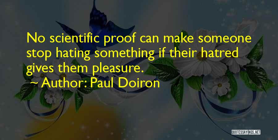 Hating Someone Quotes By Paul Doiron