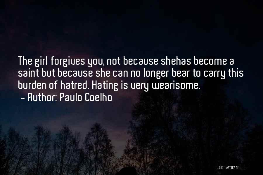 Hating Someone So Much Quotes By Paulo Coelho